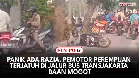 Panik Lihat Razia Pemotor Perempuan Terjatuh Di Jalur Bus Transjakarta