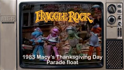 Jim Hensons Fraggle Rock Macys Thanksgiving Parade Float Youtube