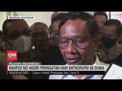 Mahfud Md Hadiri Peringatan Hari Antikorupsi Se Dunia Youtube