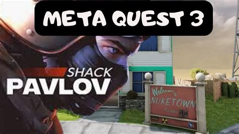 Pavlov Shack Meta Quest 3 Clássico Mapa Nuketown Youtube