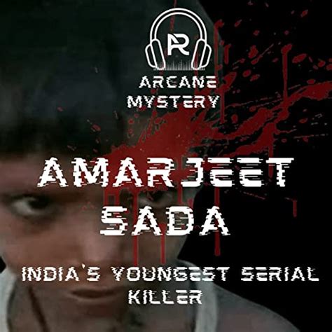 Arcane Murder Mystery | Ep:-2 | Amarjeet Sada :- India's Youngest Serial Killer |The Arcane Show ...