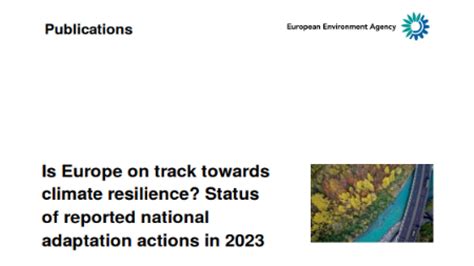 Is Europe On Track Towards Climate Resilience Status Of Reported