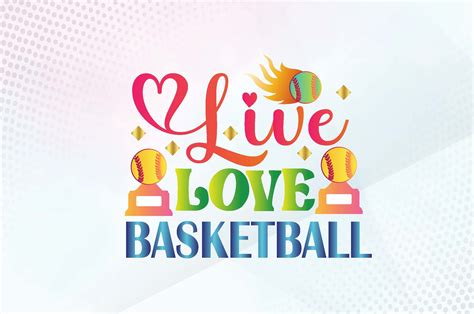 Live Love Basketball Svg Design Graphic By Lazy Cute Cat Creative Fabrica