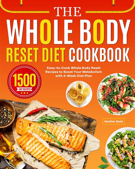 The Whole Body Reset Diet Cookbook Easy To Cook Whole Body Reset Recipes To Boost Your