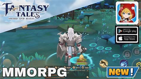 Fantasy Tales Sword And Magic Gameplay New Mmorpg For Androidios