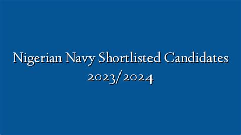 Nigerian Navy Shortlisted Candidates 2023 2024 Ng