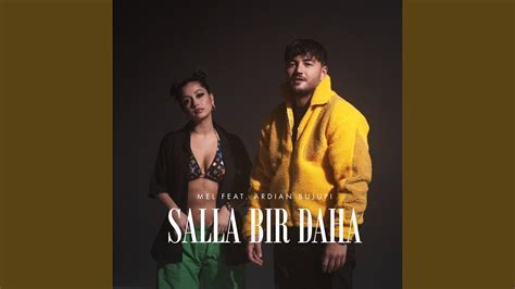 Salla Bir Daha Feat Ardian Bujupi Youtube Music