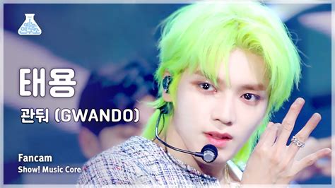 Taeyong Gwando Fancam Show Musiccore Mbc