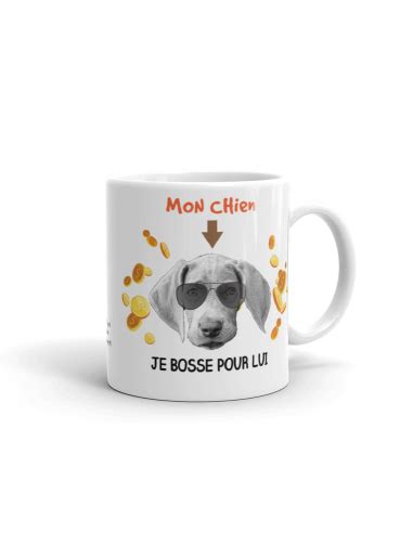 Mug Humour Chien Je Travaille Dur Pour Mon Chien Je Bosse Pour Lui