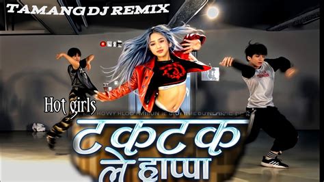 New Tamang Song Mix Tak Tak Le Hrappa Tamang Dj Remix