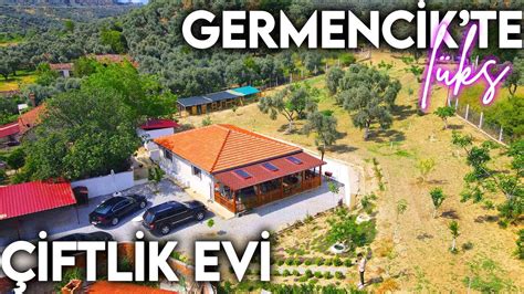 AYDIN GERMENCİK TE SATILIK LÜKS ÇİFTLİK EVİ YouTube