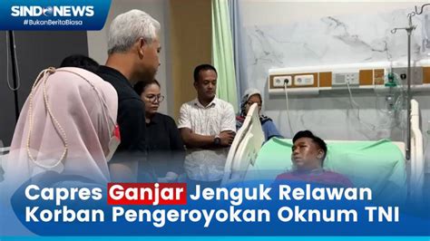 Capres Ganjar Pranowo Jenguk 2 Relawannya Yang Jadi Korban Pengeroyokan