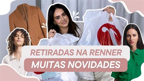 MINHAS ESCOLHAS NA RENNER LANÇAMENTOS E NOVIDADES YouTube