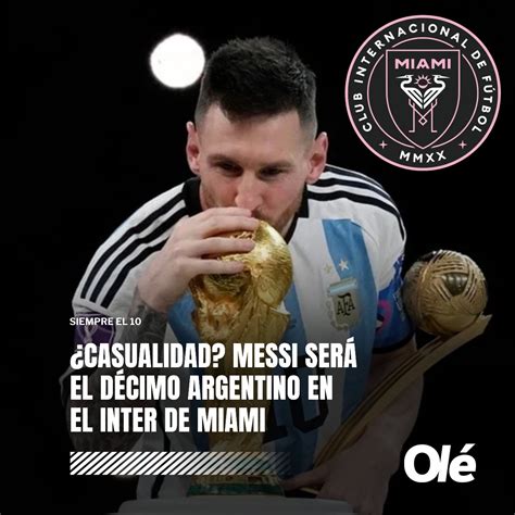 Diario Olé on Twitter TODO 10 Messi es el décimo argentino en