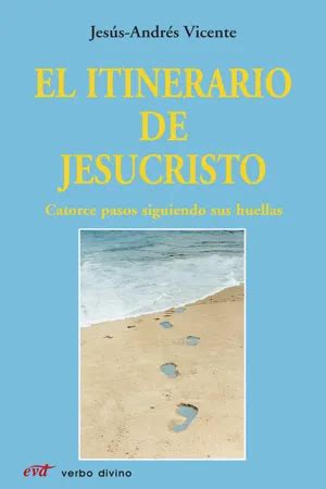 Pdf El Itinerario De Jesucristo Di Jes S Andr S Vicente Domingo