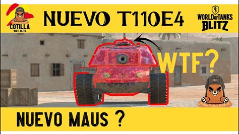 Nuevos Cambios 10 3 En World Of Tanks Blitz T110E4 SUPER DURO Como