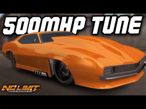 Fastest TUNE In No Limit 2 500MHP TUNE No Limit Drag Racing 2 0 YouTube