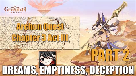 Archon Quest Chapter Act Iii Dreams Emptiness Deception Part