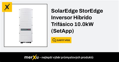 SolarEdge StorEdge Inversor Híbrido Trifásico 10 0kW SetApp SE10K