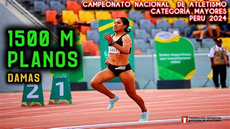 1500 m Planos Damas Campeonato Nacional de Atletismo Categoría Mayores