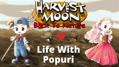 Harvest Moon Back To Nature Popuri Events Dialogue Marriage Youtube