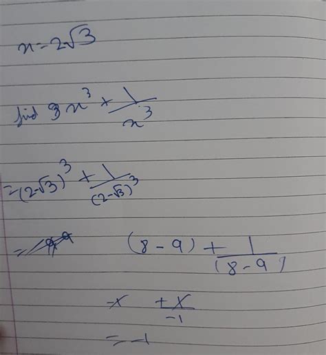 if x 2 3 find the value of x³ 1 x³ Brainly in