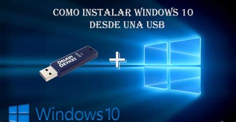 C Mo Instalar Windows Desde Usb Aprende Los Pasos