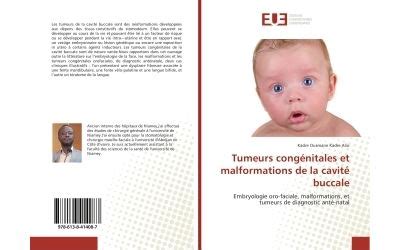 Tumeurs congénitales et malformations de la cavité buccale Embryologie