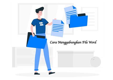 Mudah Dan Cepat Begini 4 Cara Menggabungkan File Word Attila