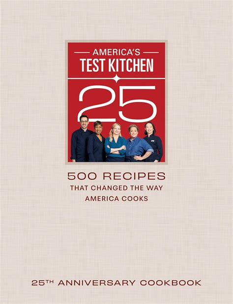 Buy America S Test Kitchen 500 Recipes That Changed The Way America