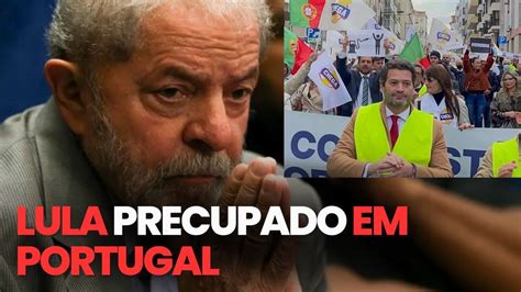 Lula preocupado em Portugal é recebido protestos YouTube