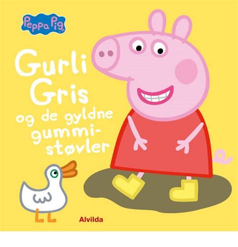 Peppa Pig Gurli Gris Og De Gyldne Gummist Vler Bog Indbundet Dansk