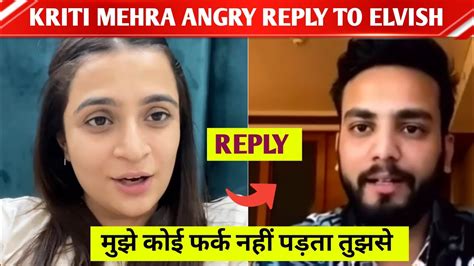 Elvish Yadav Gf Kirti Mehra Angry Reply To Elvish Yadav Fan S Elvish