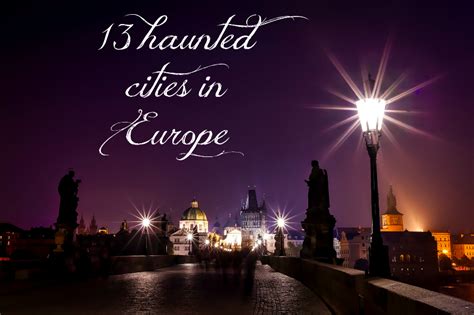 Most haunted cities in Europe - Back to the Passport