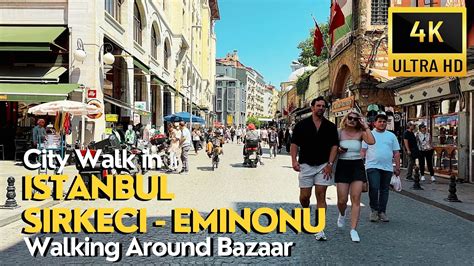 Sirkeci Eminonu In Istanbul Turkey 2024 Walking Tour In Heart Of