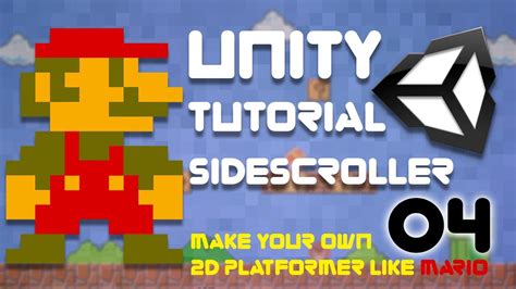 Unity Tutorial 2D Side Scroller Super Platformer Bros Episode 4