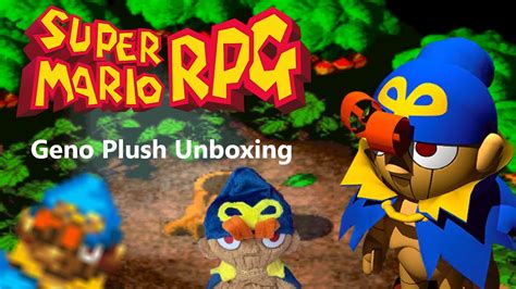 Super Mario Rpg Custom Geno Plush Unboxing Youtube