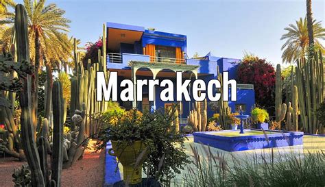 Marrakech Que Visiter Faire Tourisme Insolite Incontournable