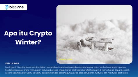 Apa Itu Crypto Winter Bittime