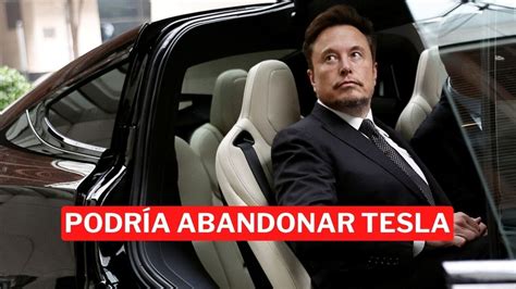 Abandona Elon Musk Tesla Youtube