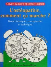 L ostéopathie comment ça marche bases historiques conceptuelles et