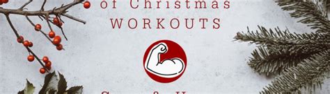 12 Days Of Christmas Workout Gym And Home Versions