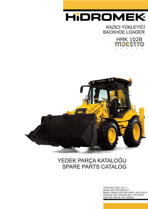 Hidromek Backhoe Loader HMK 102B Spare Parts Catalog Manual SN A50001