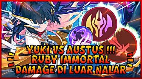 RUBY IMMORTAL DAMAGE GA NGOT4K YUKI SKILL 3 CARA MAIN COMMANDER YUKI