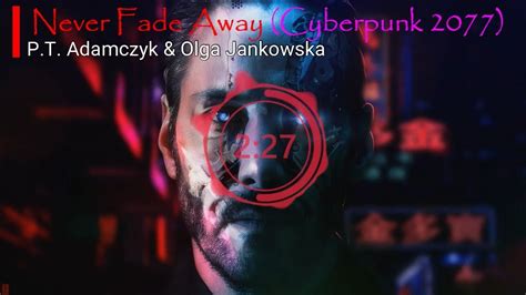 8d Audio P T Adamczyk And Olga Jankowska — Never Fade Away Cyberpunk 2077 Use Your