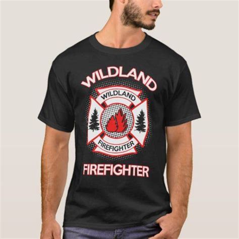 Wildland Firefighter T Shirt
