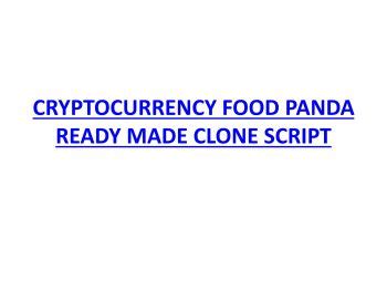 CRYPTOCURRENCY FOOD PANDA READY MADE CLONE SCRIPT Crypto Integration