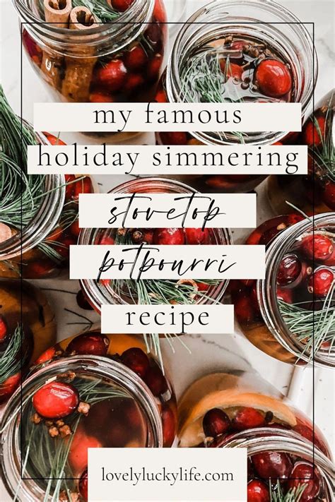 My Famous Holiday Simmering Stovetop Potpourri Recipe Potpourri Recipes Stove Potpourri