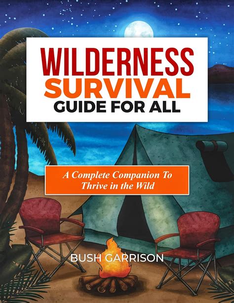 Amazon Wilderness Survival Guide For All Equipping You With Essential Skills And Knowledge To