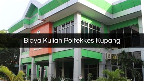 √ Biaya Kuliah Poltekkes Kupang 2025